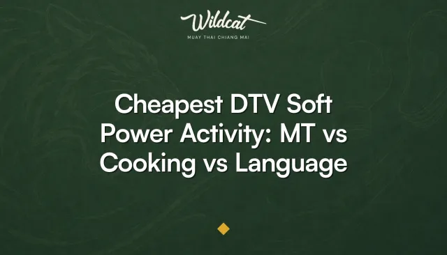 Comparing DTV visa soft power activities: Muay Thai training and a Thai cooking course